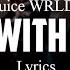 Juice WRLD Lean With Me V2 Lyrics Unreleased