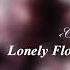 OST из дорамы История Хуа Чжи Blossoms In Adversity OST Curley Gao Lonely Flower Amidst Thorns