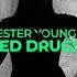 Jasted Chester Young Don T Need Drugs Official Audio