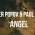 Alexander Popov Paul Oakenfold Angel Extended Mix