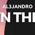 AL3JANDRO We Own The Night Lyrics