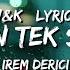 Irem Derici Kalbimin Tek Sahibine Lyrics W K