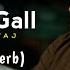 Dila N Di Gall Slowed Reverb Satinder Sartaaj Kali Jotta Neeru Bajwa New Punjabi Song 2023