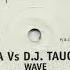 Sosa Vs D J Taucher Wave R A F Edit Mix