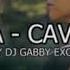 Yaveya Cava Beka DJ GABBY EXCLUSIVE Ft MAZA REMIX