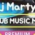 Club Music Mix 2023 Dj Martyn