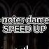 Smazzi Noter Dame De Paris Speed Up