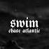 Chase Atlantic Swim Slowed