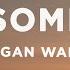 Morgan Wallen Love Somebody Lyrics