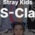 Stray Kids S Class Instrumental Mix Lyrics 4K