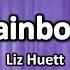 Liz Huett Rainbow Lyrics From Leap