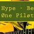 The Hype Berlin Twenty Øne Piløts Cover