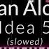 Gibran Alcocer Idea 5 Slowed Piano Cover Felt Version