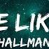 Hallman Got Me Like That Lyrics 30mins Feeling Your Music