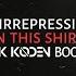 The Irrepressibles In This Shirt Jack Koden Bootleg