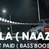 Sigala Just Got Paid NAAZUK Remix Bass Boosted