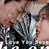 Lu Changkong X XiangYun The One That Got Away Love You Seven Times FMV