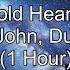 Cold Heart Elton John Dua Lipa 1 Hour W Lyrics