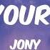 Love Your Voice JONY Lyrics