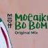 Moeaike Bo Bom Original Mix MIDH 068