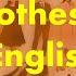 Learn English Clothes Vocabulary Clothes Names With Pictures