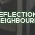 Reflections The Neighbourhood Edit Audio