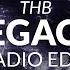 THB Legacy Radio Edit