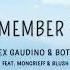 Alex Gaudino Bottai Remember Me Lyrics Feat Moncrieff Blush