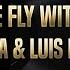 Come Fly With Me Frank Sinatra Luis Miguel Letra