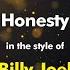 Billy Joel Honesty Karaoke Version From Zoom Karaoke