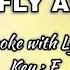 I LL FLY AWAY Karaoke With Lyrics Key F