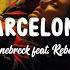 Barcelona Tennebreck Feat Rebecca