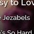 The Jezabels Easy To Love Letra Inglés Español