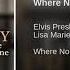 Elvis Presley Lisa Marie Presley Where No One Stands Alone Audio