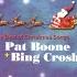 팻 분 빙 크로스비 크리스마스 캐롤 Pat Boone Bing Crosby The Best Of Christmas Songs Christmas Carols