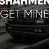 SHAHMEN GET MINE 2022 NEW SONG