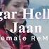 Female Version RESHAM SONG Remix Sagar Hellow Jaan Reshamsong Femaleversion