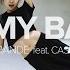 Be My Baby Ariana Grande Feat Cashmere Cat May J Lee Choreography