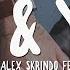 Uplink X Alex Skrindo Me You Ft Axol Lyric Lyrics Video