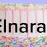 Elnara Happy Birthday Song Elnara Happy Birthday Elnara Name Birthday Song