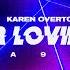 Karen Overton Your Loving Arms ALPHA 9 Remix Official Lyric Video