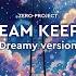 Zero Project Dream Keeper 2024 Dreamy Version