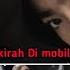 Video Syakirah Di Mobil Full Video