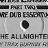 24 Hour Experience The AllNighter Snazzy Trax Burnin Rework