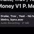 Drake Travis Scott And Yeat Nü Money Snippet Prod Metro Boomin Bnyx April Fools Joke