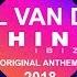 Paul Van Dyk Shine Ibiza Original Anthem 2018