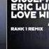 Giuseppe Ottaviani Eric Lumiere Love Will Bring It All Around Rank 1 Remix