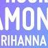 1 HOUR Rihanna Diamonds Lyrics