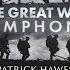 Classic FM Presents Patrick Hawes The Great War Symphony