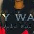 Ella Mai My Way Slowed Reverb